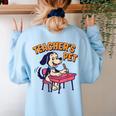 Cute Elementary School Student Dog Teacher's Pet Women's Sweatshirt Back Print Light Blue Cute Elementary School Student Dog Teacher's Pet Women's Sweatshirt Back Print Light Blue