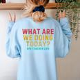What Are We Doing Today PE Teacher Life Women's Sweatshirt Back Print Light Blue What Are We Doing Today PE Teacher Life Women's Sweatshirt Back Print Light Blue