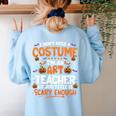 I Don't Need a Costume I'm An Art Teacher Retro Halloween Women's Sweatshirt Back Print Light Blue I Don't Need a Costume I'm An Art Teacher Retro Halloween Women's Sweatshirt Back Print Light Blue