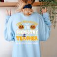 I Don't Need A Costume I'm Chemistry Teacher Cool Halloween Women's Sweatshirt Back Print Light Blue I Don't Need A Costume I'm Chemistry Teacher Cool Halloween Women's Sweatshirt Back Print Light Blue