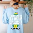 Duble2t I Just Like To Teach Teachings My Favorite Elf Teacher -Adults & -Kids Red Short Sleeve Women's Sweatshirt Back Print Light Blue Duble2t I Just Like To Teach Teachings My Favorite Elf Teacher -Adults & -Kids Red Short Sleeve Women's Sweatshirt Back Print Light Blue