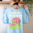 English Teachers Love Brains Zombie Teacher School Halloween Women's Sweatshirt Back Print Light Blue English Teachers Love Brains Zombie Teacher School Halloween Women's Sweatshirt Back Print Light Blue