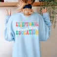 Exceptional Education Dream Team SPED ESE Teacher Autism Women's Sweatshirt Back Print Light Blue