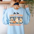 Are You Fall-O-Ween Directions Halloween Ghost Fall Teacher Women's Sweatshirt Back Print Light Blue