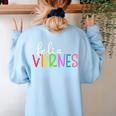 Feliz Viernes Happy Friday Spanish Teacher Friday Spanish Sp Women's Sweatshirt Back Print Light Blue