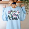 Field Day Vibes For Teacher Kids Happy Field Day 2025 Women's Sweatshirt Back Print Light Blue Field Day Vibes For Teacher Kids Happy Field Day 2025 Women's Sweatshirt Back Print Light Blue