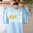 Fluent In Math And Sarcasm Teacher Appreciation Day Gift Women's Sweatshirt Back Print Light Blue Fluent In Math And Sarcasm Teacher Appreciation Day Gift Women's Sweatshirt Back Print Light Blue