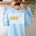 Fluent In Math And Sarcasm Teacher Women's Sweatshirt Back Print Light Blue Fluent In Math And Sarcasm Teacher Women's Sweatshirt Back Print Light Blue