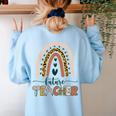 Future Teacher Boho Rainbow Leopard New Grad Student Women's Sweatshirt Back Print Light Blue Future Teacher Boho Rainbow Leopard New Grad Student Women's Sweatshirt Back Print Light Blue