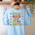 Good Day To Do Math Teacher Appreciation Day Science Women's Sweatshirt Back Print Light Blue Good Day To Do Math Teacher Appreciation Day Science Women's Sweatshirt Back Print Light Blue
