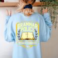Grammar Police To Serve And Correct English Teacher Women's Sweatshirt Back Print Light Blue Grammar Police To Serve And Correct English Teacher Women's Sweatshirt Back Print Light Blue