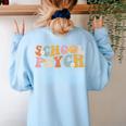 Groovy Retro School Psych Teacher School Psychologist For Men Women Girls Kids Women's Sweatshirt Back Print Light Blue