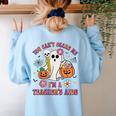 Halloween You Can't Scare Me I'm A School Teacher's Aide Women's Sweatshirt Back Print Light Blue Halloween You Can't Scare Me I'm A School Teacher's Aide Women's Sweatshirt Back Print Light Blue