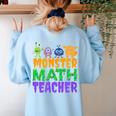 Halloween Monster Math Teacher Men Women Women's Sweatshirt Back Print Light Blue Halloween Monster Math Teacher Men Women Women's Sweatshirt Back Print Light Blue