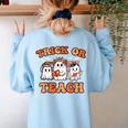 Halloween Teacher Ghosts Trick Or Teach Retro Costume Women Women's Sweatshirt Back Print Light Blue