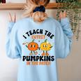 Halloween Teacher I Teach The Cutest Pumpkins In The Patch Women's Sweatshirt Back Print Light Blue Halloween Teacher I Teach The Cutest Pumpkins In The Patch Women's Sweatshirt Back Print Light Blue