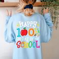 Happy 100th Day Of School Teachers 100 Days Of School Kids Women's Sweatshirt Back Print Light Blue Happy 100th Day Of School Teachers 100 Days Of School Kids Women's Sweatshirt Back Print Light Blue