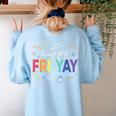 Happy Fri Yay Teacher Friday For Men Women Women's Sweatshirt Back Print Light Blue Happy Fri Yay Teacher Friday For Men Women Women's Sweatshirt Back Print Light Blue