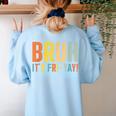 Happy Friyay Teacher Shirt Cute Teacher Fashion Bruh Fri-Yay Women's Sweatshirt Back Print Light Blue