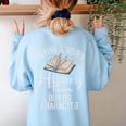 Having a Weird History Teacher Builds Character History Women's Sweatshirt Back Print Light Blue