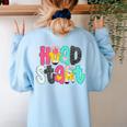 Head Start Team Homeschool Teacher Headstart Back To School Women's Sweatshirt Back Print Light Blue