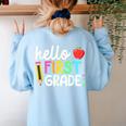 Hello First Grade Team 1st Grade Back To School Teacher Kids Women's Sweatshirt Back Print Light Blue