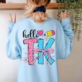 Hello TK Transitional Kindergarten Back To School Teacher Women's Sweatshirt Back Print Light Blue Hello TK Transitional Kindergarten Back To School Teacher Women's Sweatshirt Back Print Light Blue