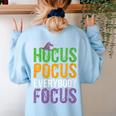 Hocus Pocus Everybody Focus Teacher Halloween Women's Sweatshirt Back Print Light Blue Hocus Pocus Everybody Focus Teacher Halloween Women's Sweatshirt Back Print Light Blue