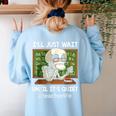 I'Ll Just Wait Until It's Quiet Sarcastic Teacher Women's Sweatshirt Back Print Light Blue I'Ll Just Wait Until It's Quiet Sarcastic Teacher Women's Sweatshirt Back Print Light Blue