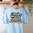 I'm Batty About My Students Watercolor Bat Teacher Halloween Women's Sweatshirt Back Print Light Blue I'm Batty About My Students Watercolor Bat Teacher Halloween Women's Sweatshirt Back Print Light Blue