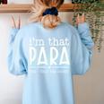 I'm That Para They Told You Abou Paraprofessional Teacher Women's Sweatshirt Back Print Light Blue