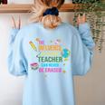 The Influence Of A Good Teacher Can Never Be Erased Quote Women's Sweatshirt Back Print Light Blue The Influence Of A Good Teacher Can Never Be Erased Quote Women's Sweatshirt Back Print Light Blue