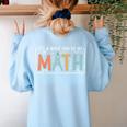 I'Ts A Good Day To Do Math Back To School Math Teacher Women's Sweatshirt Back Print Light Blue I'Ts A Good Day To Do Math Back To School Math Teacher Women's Sweatshirt Back Print Light Blue