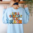 Its A Good Day To Do Math Retro Math Teacher Student Women's Sweatshirt Back Print Light Blue Its A Good Day To Do Math Retro Math Teacher Student Women's Sweatshirt Back Print Light Blue