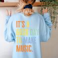 It's A Good Day To Make Music Music Lover Teacher Women's Sweatshirt Back Print Light Blue It's A Good Day To Make Music Music Lover Teacher Women's Sweatshirt Back Print Light Blue