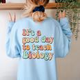 It's A Good Day To Teach Biology Biology Teacher Women's Sweatshirt Back Print Light Blue It's A Good Day To Teach Biology Biology Teacher Women's Sweatshirt Back Print Light Blue
