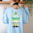 I Just Like To Teach Teaching My Favorite Christmas Teacher Women's Sweatshirt Back Print Light Blue I Just Like To Teach Teaching My Favorite Christmas Teacher Women's Sweatshirt Back Print Light Blue