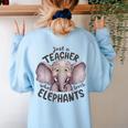 Just a Teacher Who Loves Elephants Elephant Lover Educator Women's Sweatshirt Back Print Light Blue Just a Teacher Who Loves Elephants Elephant Lover Educator Women's Sweatshirt Back Print Light Blue