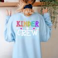 Kinder Crew Kindergarten Teacher 1st Day Of School Women's Sweatshirt Back Print Light Blue