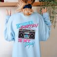 Kindergarten Is My Jam Vintage 80s Boombox Teacher Student Women's Sweatshirt Back Print Light Blue