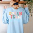 Last Day Of School Back To School Dream Team Teacher Kids Women's Sweatshirt Back Print Light Blue