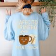 Latina Teacher Bilingual Educator Spanish Heritage Empower Women's Sweatshirt Back Print Light Blue