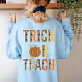 Leopard Trick Or Teach Halloween Teacher Costume Women Women's Sweatshirt Back Print Light Blue Leopard Trick Or Teach Halloween Teacher Costume Women Women's Sweatshirt Back Print Light Blue