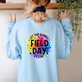Let The Games Begin Field Day Fun Day Teachers Boys Girls Women's Sweatshirt Back Print Light Blue Let The Games Begin Field Day Fun Day Teachers Boys Girls Women's Sweatshirt Back Print Light Blue