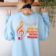 Life Is Better With Music Theory Musician Teacher Notes Clef Women's Sweatshirt Back Print Light Blue Life Is Better With Music Theory Musician Teacher Notes Clef Women's Sweatshirt Back Print Light Blue