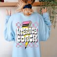 Literacy Coach Reading Specialist Facilitator Lead Teacher Women's Sweatshirt Back Print Light Blue Literacy Coach Reading Specialist Facilitator Lead Teacher Women's Sweatshirt Back Print Light Blue