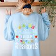 I Love My Job For All The Little Reasons Kid Daycare Teacher Women's Sweatshirt Back Print Light Blue I Love My Job For All The Little Reasons Kid Daycare Teacher Women's Sweatshirt Back Print Light Blue
