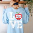 LOVE Kindergarten Teacher Student School Apple Women's Sweatshirt Back Print Light Blue
