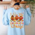 I Love My Kindergarten Turkeys Thanksgiving Teacher Students Women's Sweatshirt Back Print Light Blue