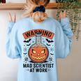 Mad Scientist Pumpkin Science Teacher Halloween Costume Kids Women's Sweatshirt Back Print Light Blue